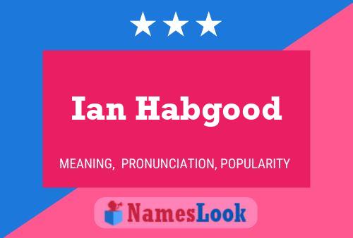 Ian Habgood Naam Poster