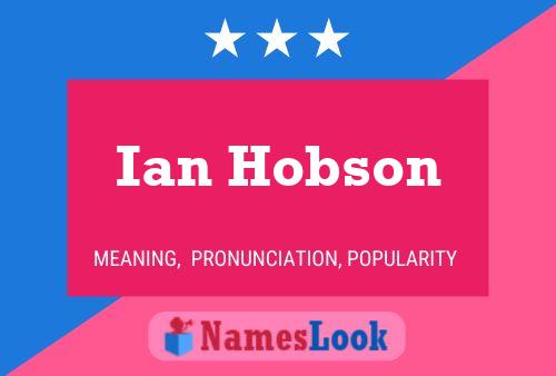 Ian Hobson Naam Poster