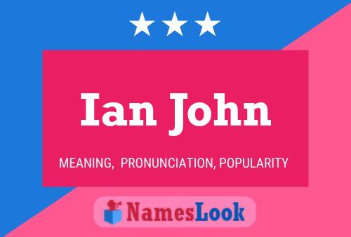 Ian John Naam Poster