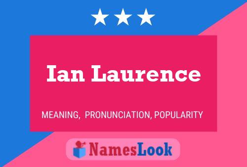 Ian Laurence Naam Poster