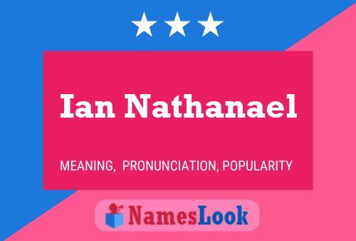 Ian Nathanael Naam Poster