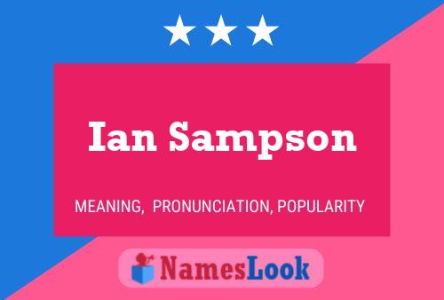 Ian Sampson Naam Poster