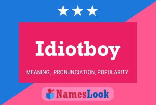 Idiotboy Naam Poster