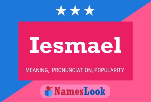 Iesmael Naam Poster