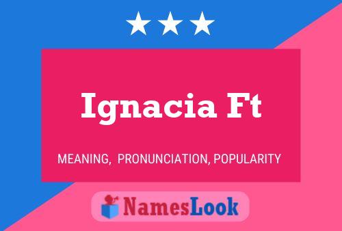 Ignacia Ft Naam Poster