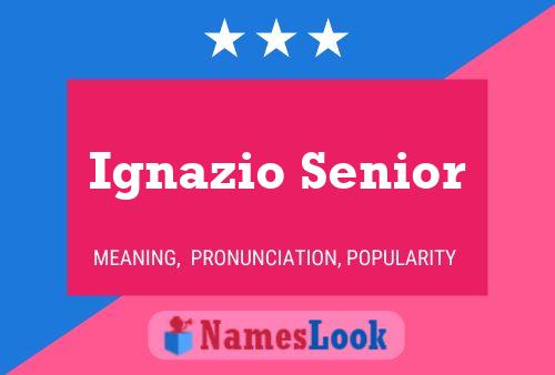 Ignazio Senior Naam Poster