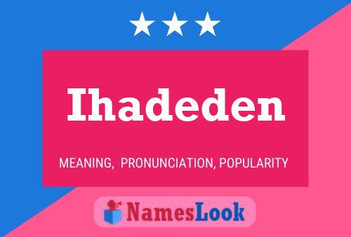 Ihadeden Naam Poster