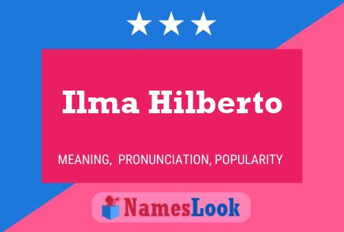 Ilma Hilberto Naam Poster