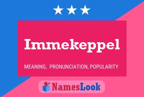 Immekeppel Naam Poster