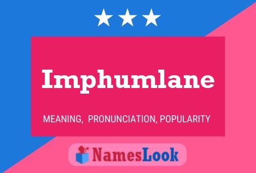 Imphumlane Naam Poster