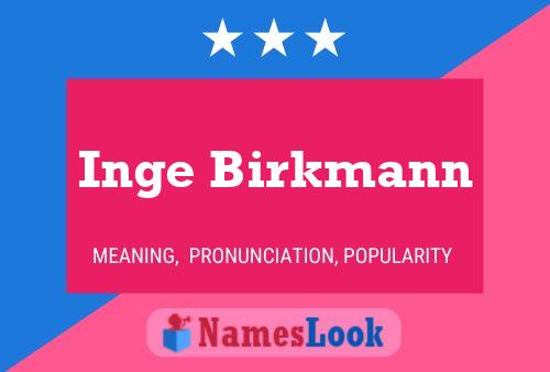 Inge Birkmann Naam Poster