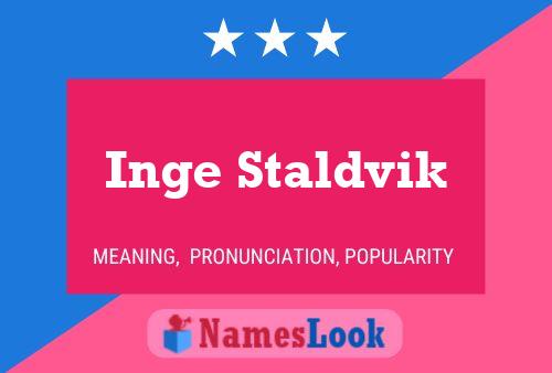 Inge Staldvik Naam Poster