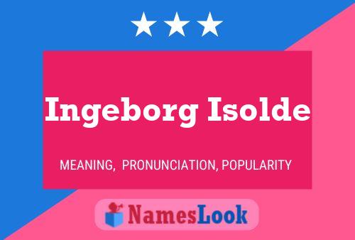 Ingeborg Isolde Naam Poster