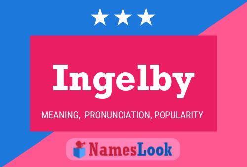 Ingelby Naam Poster