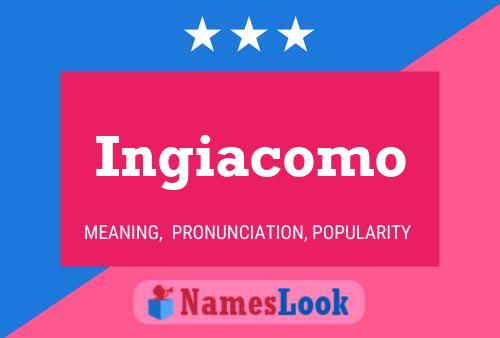 Ingiacomo Naam Poster