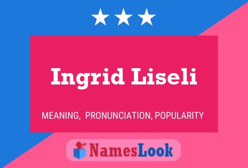 Ingrid Liseli Naam Poster