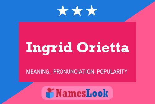 Ingrid Orietta Naam Poster