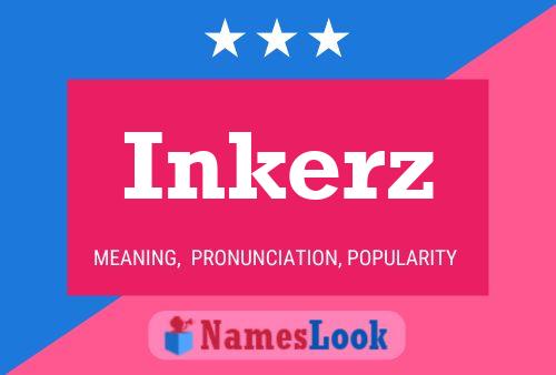 Inkerz Naam Poster