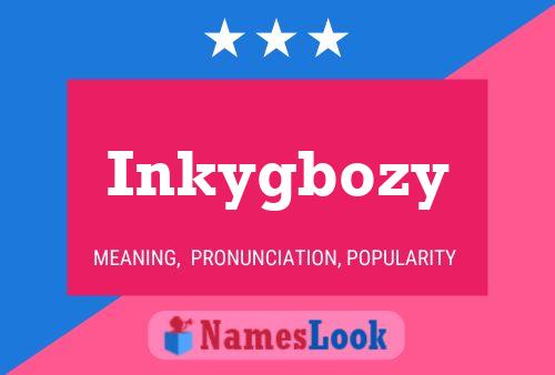 Inkygbozy Naam Poster