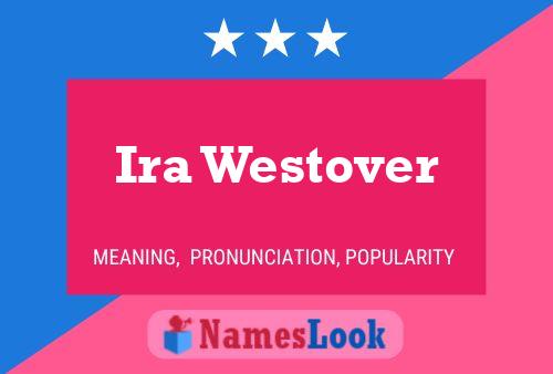 Ira Westover Naam Poster