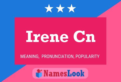 Irene Cn Naam Poster