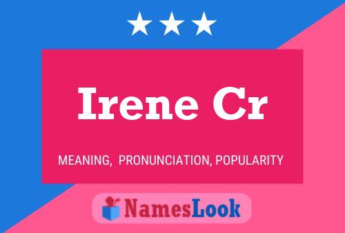 Irene Cr Naam Poster