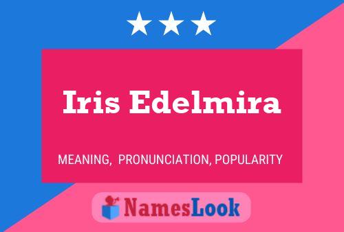 Iris Edelmira Naam Poster