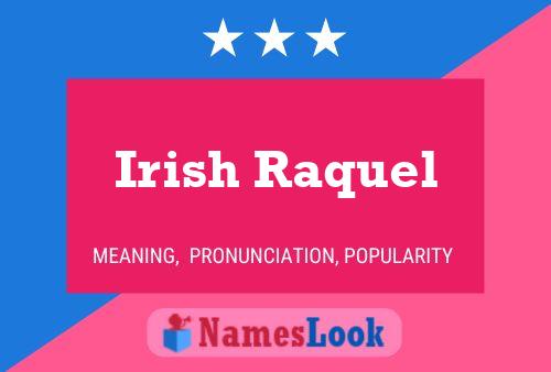 Irish Raquel Naam Poster