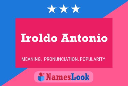 Iroldo Antonio Naam Poster