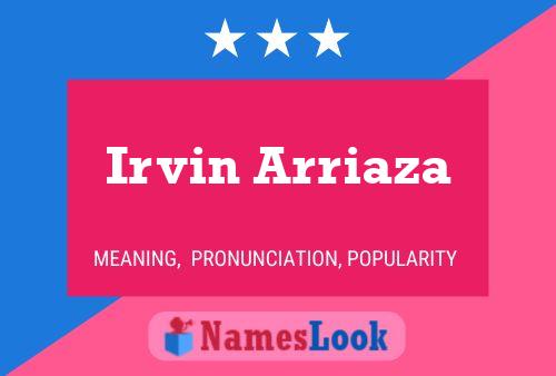 Irvin Arriaza Naam Poster