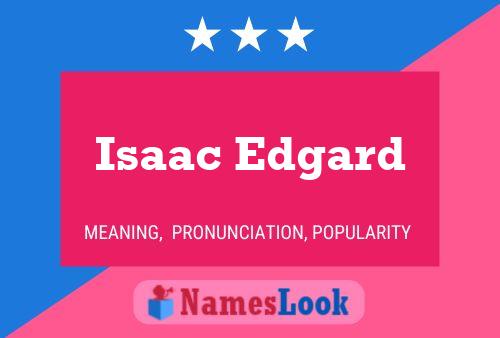 Isaac Edgard Naam Poster