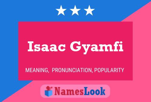 Isaac Gyamfi Naam Poster