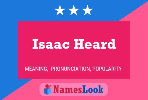 Isaac Heard Naam Poster