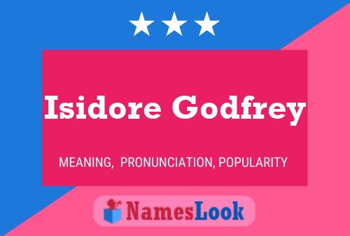 Isidore Godfrey Naam Poster