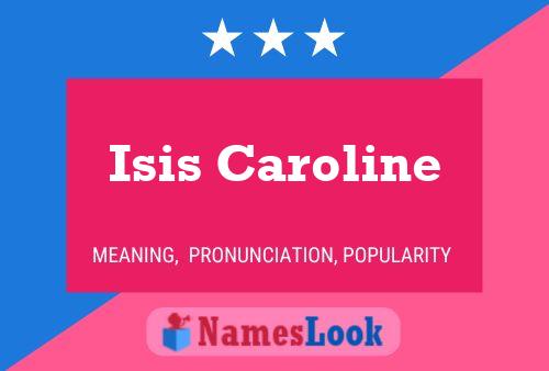 Isis Caroline Naam Poster