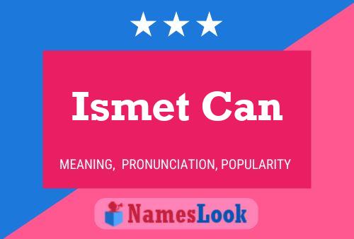 Ismet Can Naam Poster