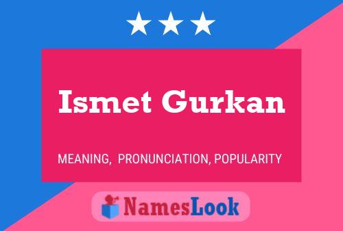 Ismet Gurkan Naam Poster