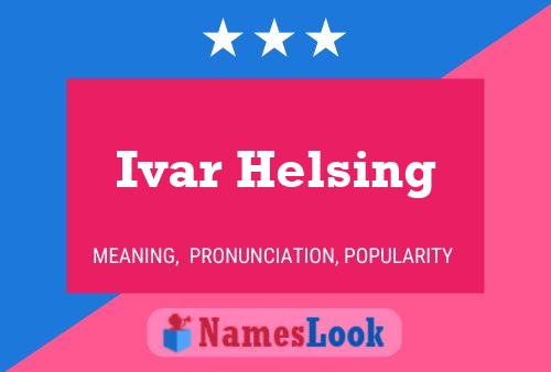 Ivar Helsing Naam Poster