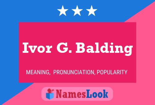 Ivor G. Balding Naam Poster