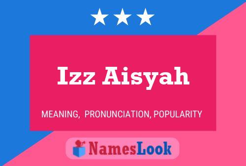 Izz Aisyah Naam Poster