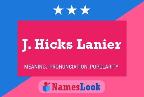 J. Hicks Lanier Naam Poster