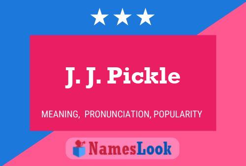 J. J. Pickle Naam Poster