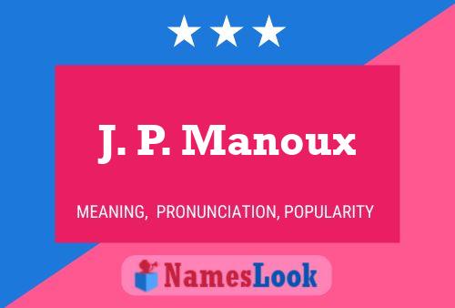 J. P. Manoux Naam Poster