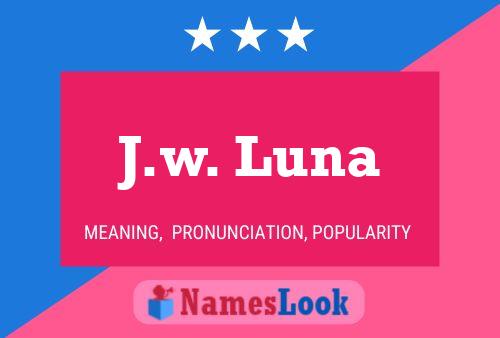 J.w. Luna Naam Poster