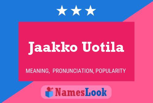 Jaakko Uotila Naam Poster