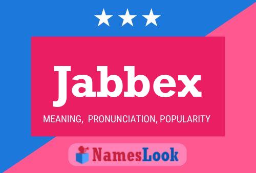 Jabbex Naam Poster