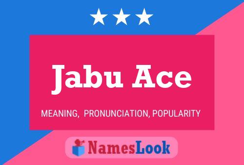 Jabu Ace Naam Poster