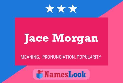 Jace Morgan Naam Poster