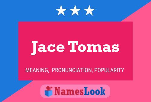 Jace Tomas Naam Poster