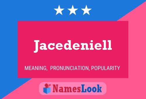 Jacedeniell Naam Poster